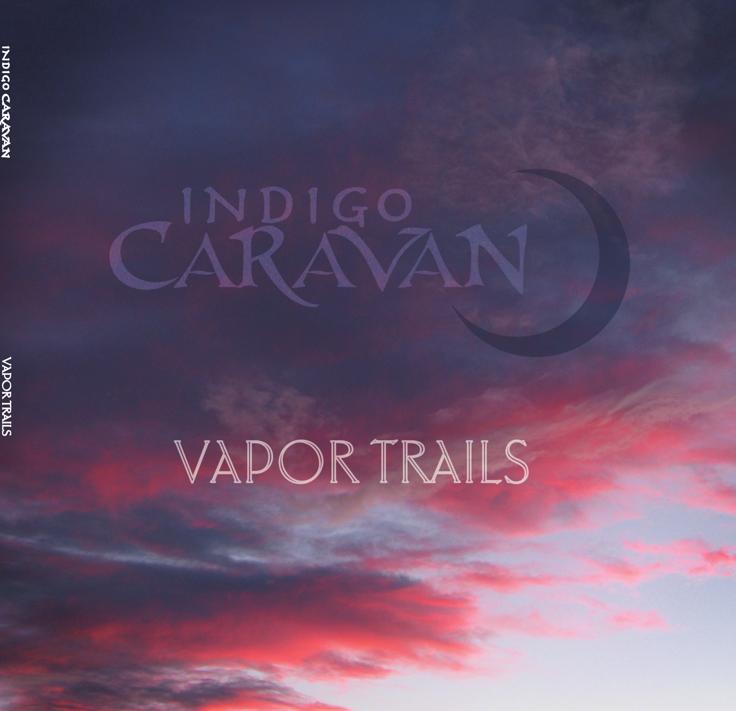 Indigo Caravan, Vapor Trails, 2014, available at shows, by mail, CDbaby, and more!